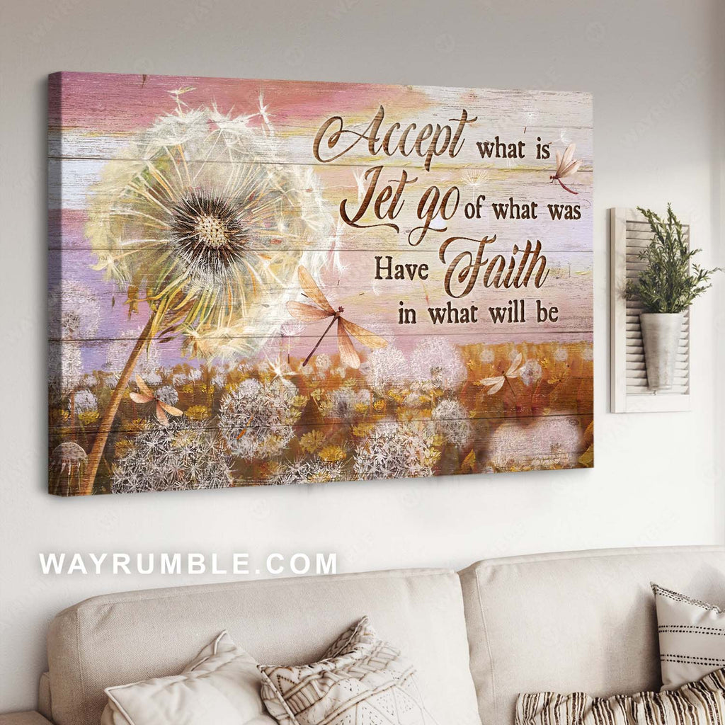 Dandelion field, Dragonfly drawing, Inspirational quote, Have faith in what will be - Jesus Landscape Canvas Prints, Home Decor Wall Art