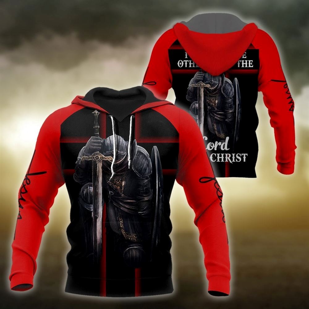 I Bow To None Other Than Lord Jesus Christ Knight Templar God 3D Hoodie For Man And Women, Jesus Printed 3D Hoodie