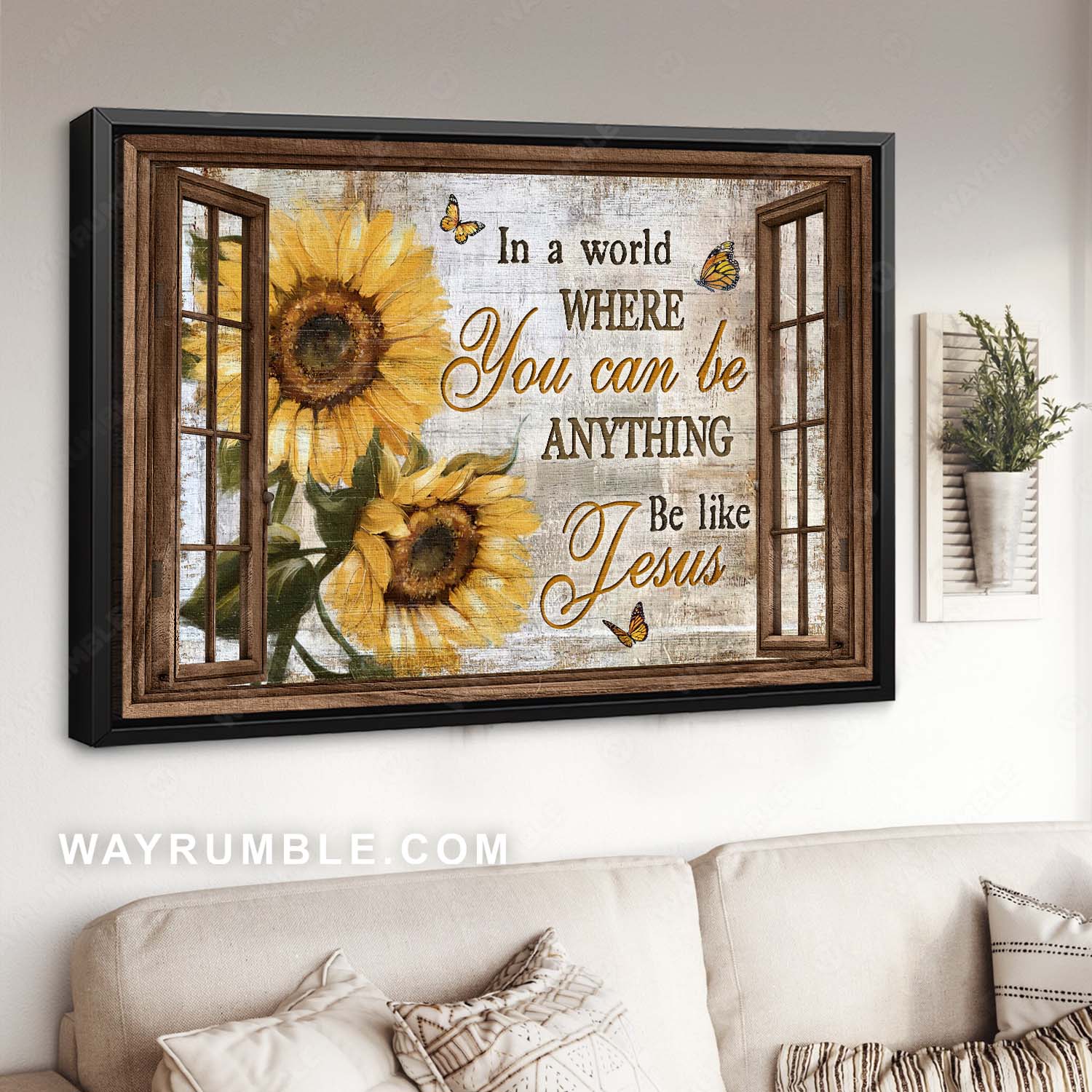 Beautiful sunflower, Wooden window frame, Monarch butterfly, Be like Jesus - Jesus Landscape Canvas Prints, Home Decor Wall Art