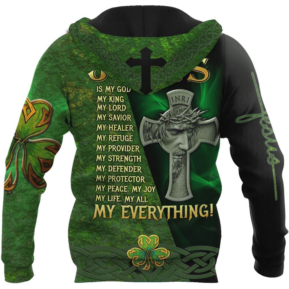 Irish Jesus Patrick Day Jesus Is My Lord God 3D Hoodie For Man And Women, Jesus Printed 3D Hoodie