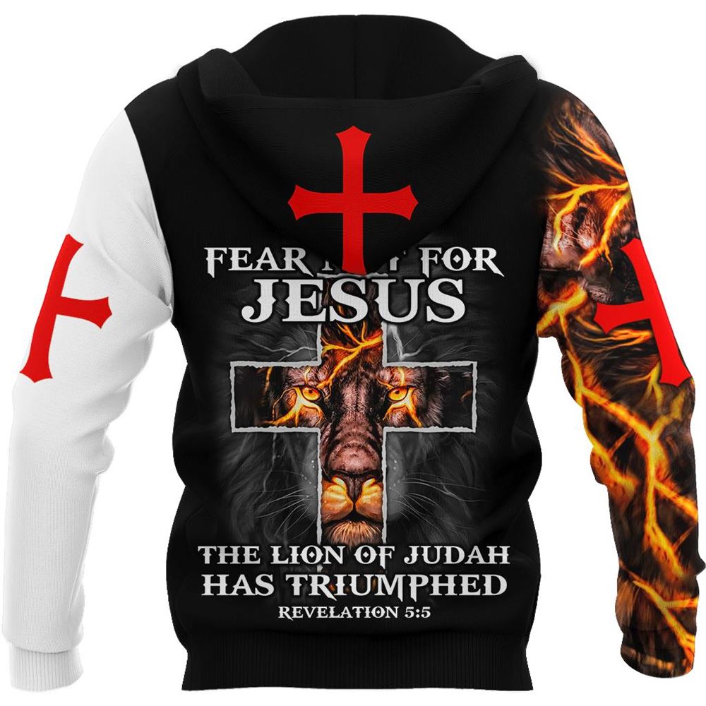 Jesus Christ Fear Not For Jesus Lion And Cross God 3D Hoodie For Man And Women, Jesus Printed 3D Hoodie