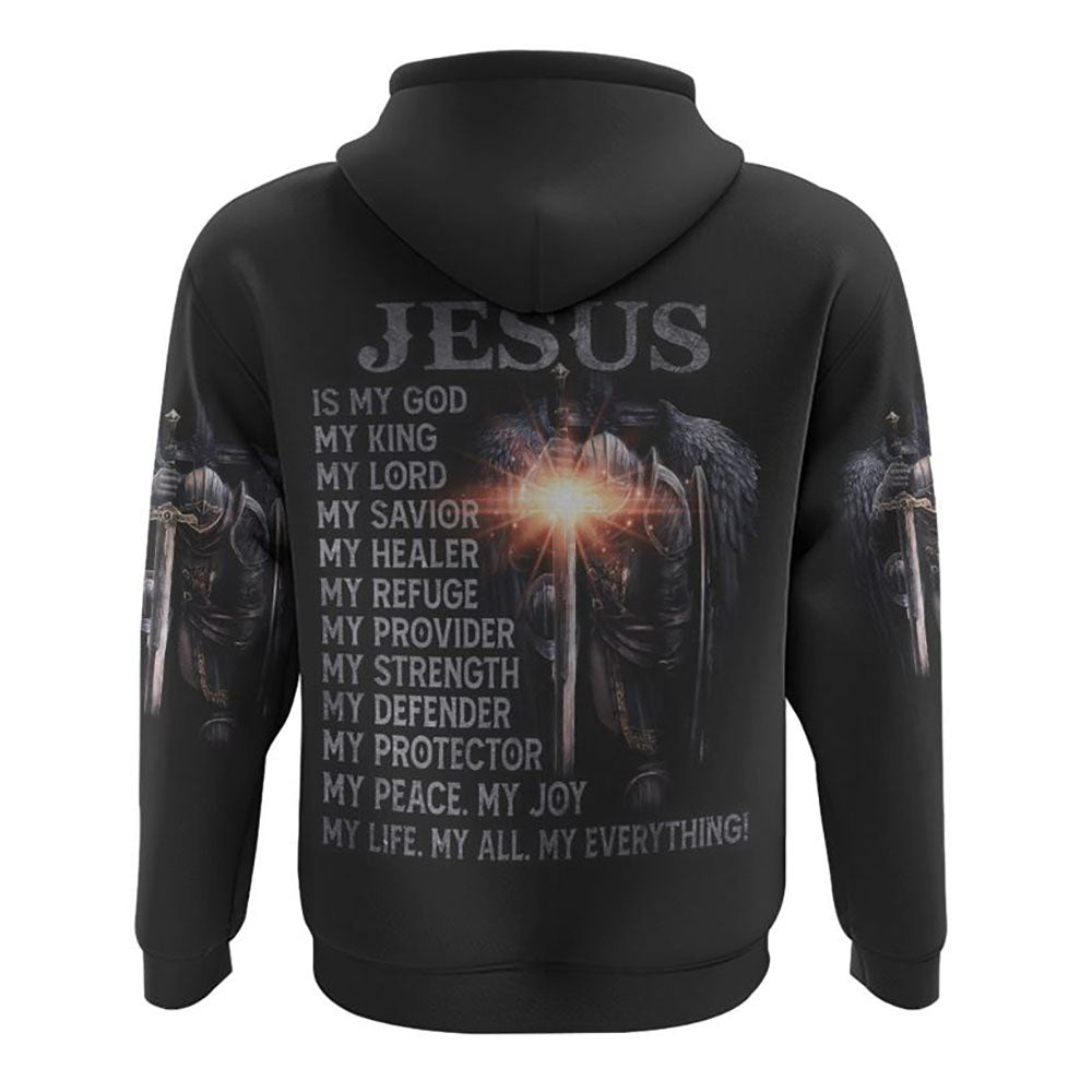 Jesus Is My God My King My Lord Warrior All Over Print 3D Hoodie, Christian Hoodie, Christian Sweatshirt, Bible Verse Shirt