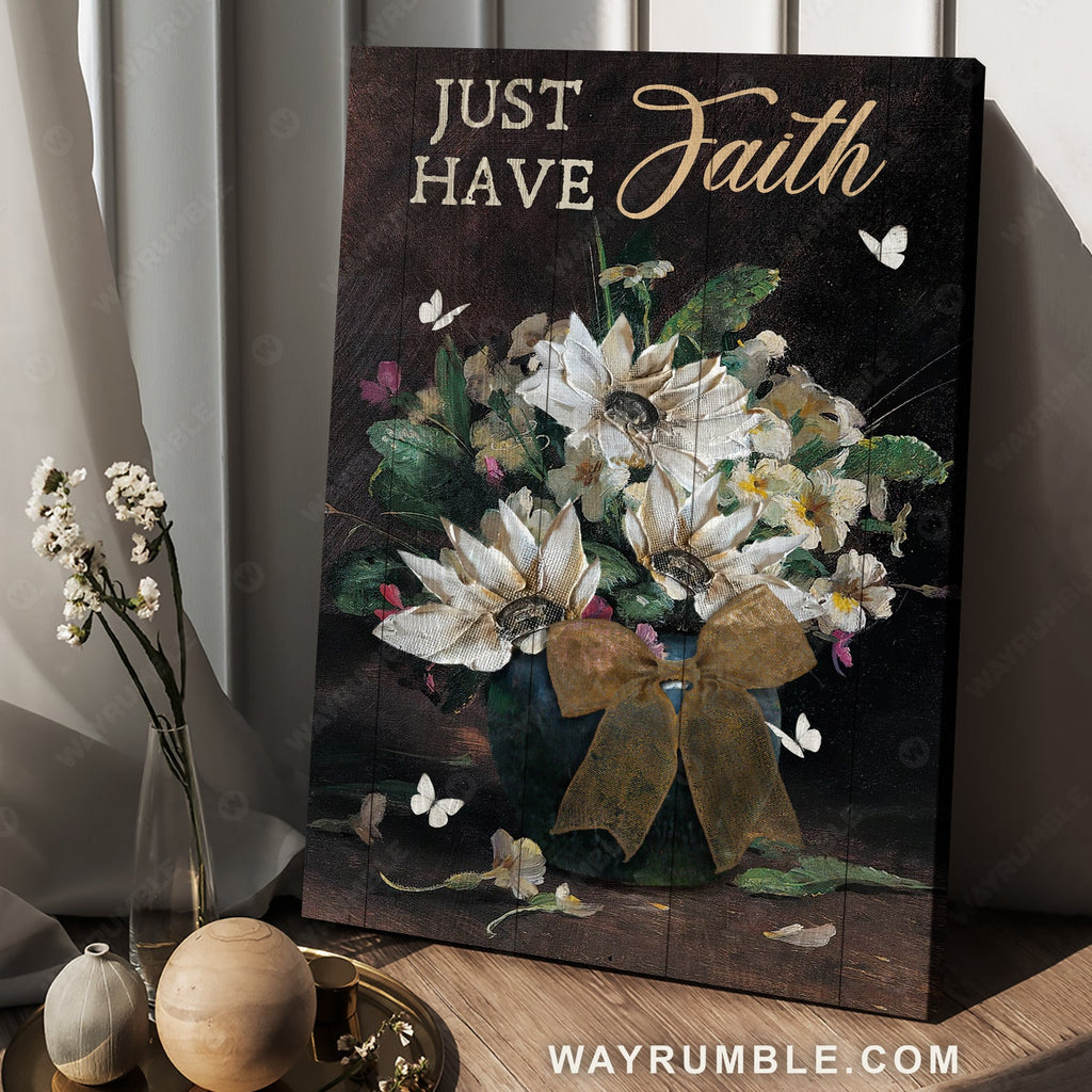 Gift for flower lover, Home Decoration, White butterfly, Just have faith - Jesus Portrait Canvas Prints, Home Decor Wall Art