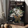Gift for flower lover, Home Decoration, White butterfly, Just have faith - Jesus Portrait Canvas Prints, Home Decor Wall Art
