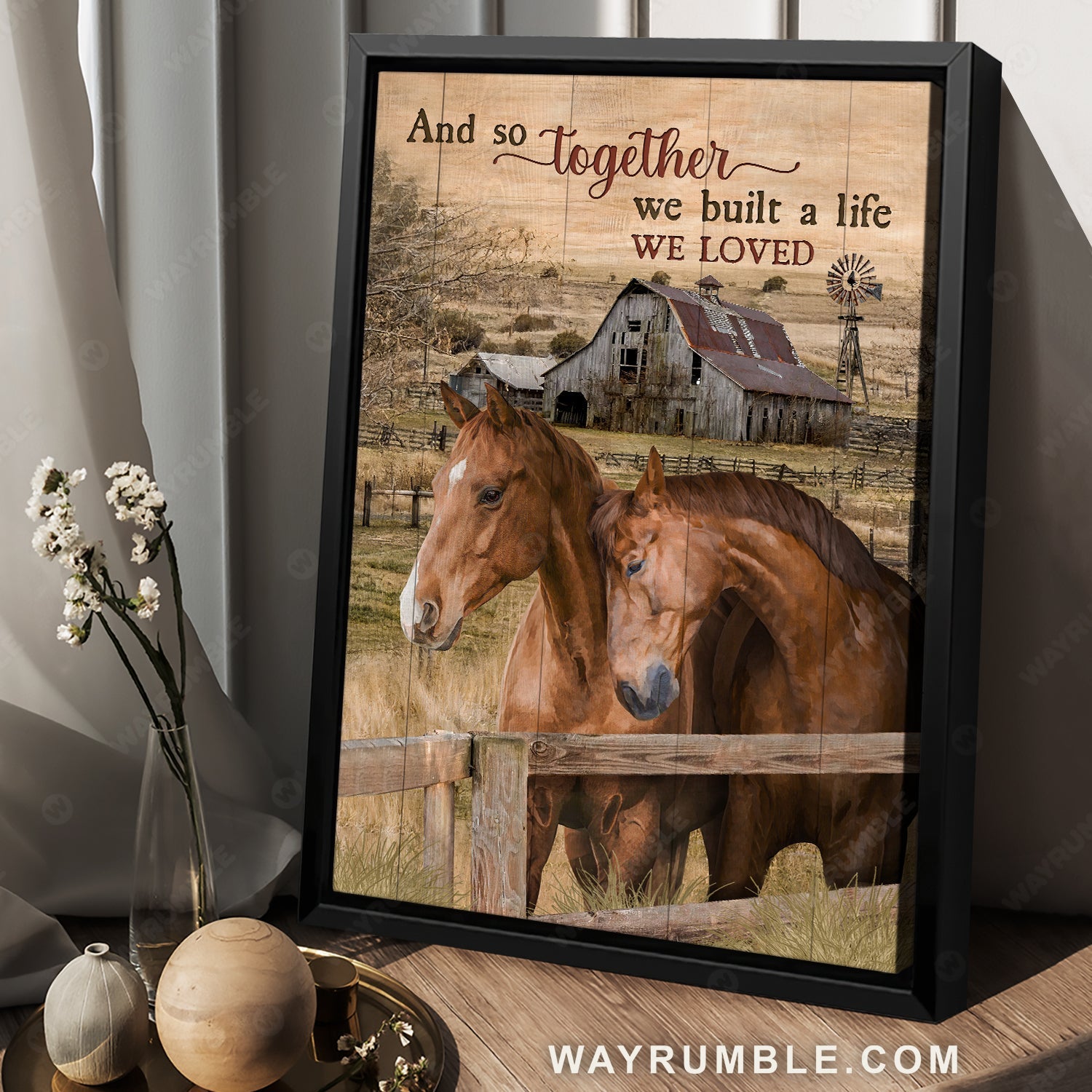 Gift for horse lover, Stunning horse, Old farm, We built a life we loved - Jesus Portrait Canvas Prints, Home Decor Wall Art