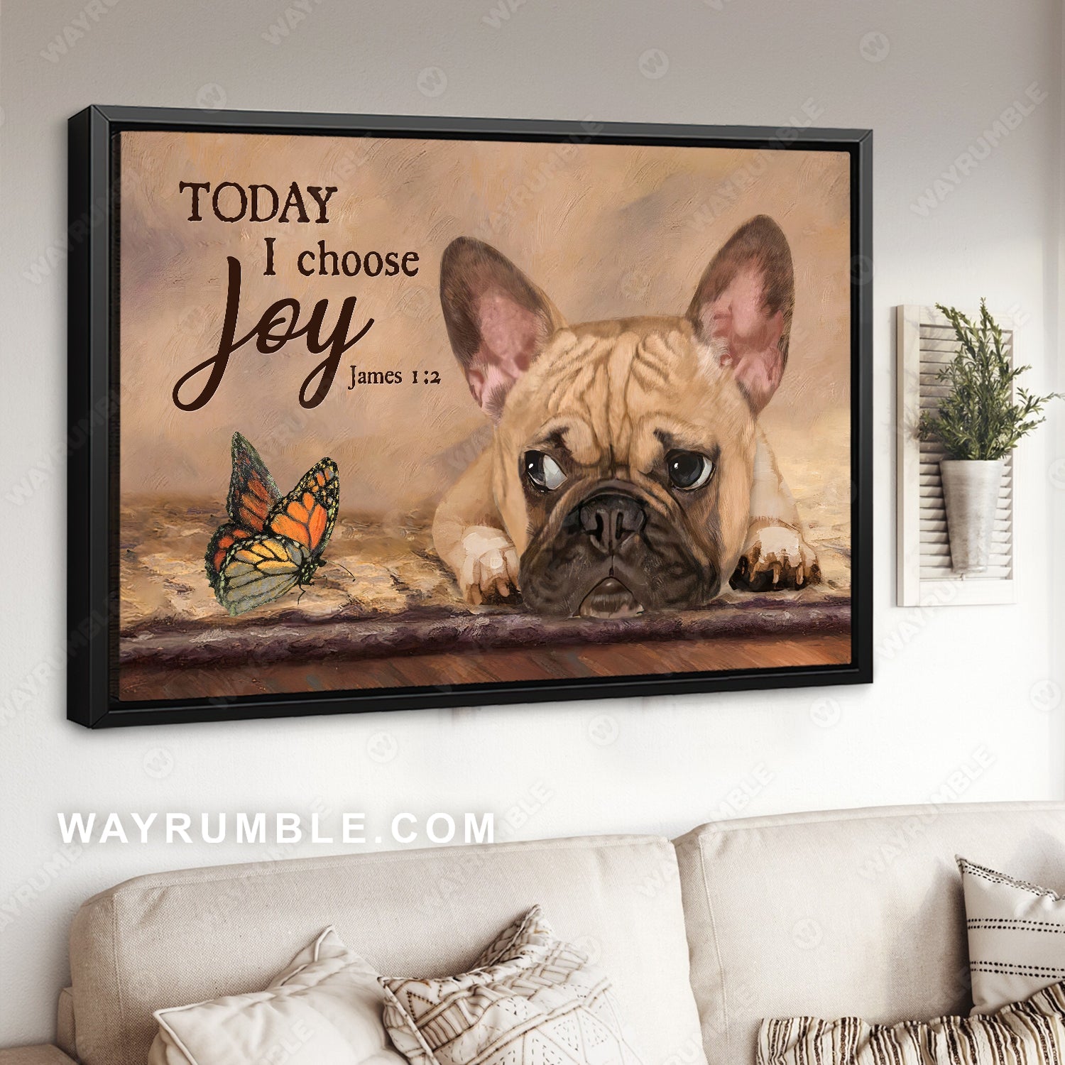 Little French Bulldog, Monarch butterfly, Gift for dog lover, Today I choose joy - Jesus Landscape Canvas Prints, Home Decor Wall Art