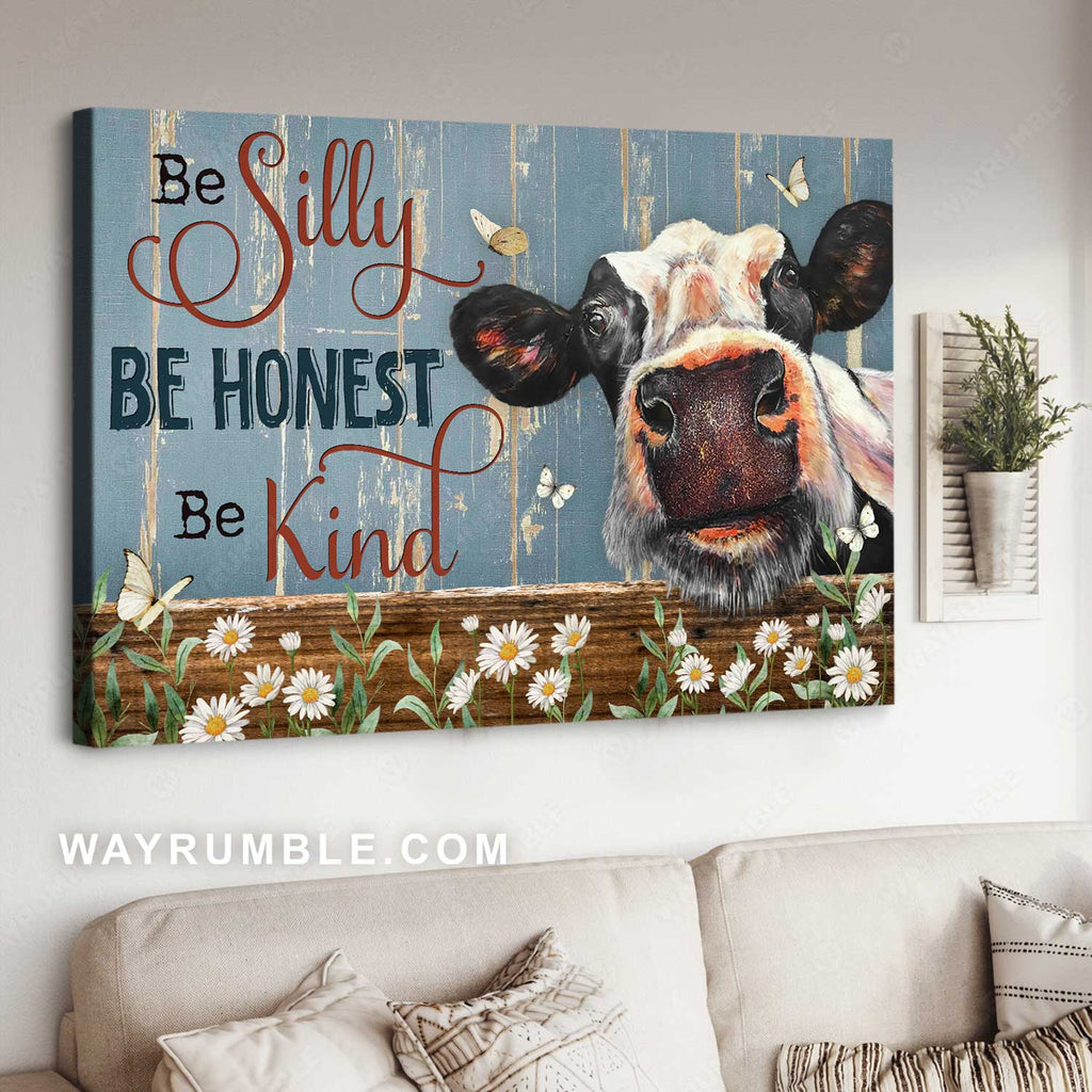Stunning dairy cow, Daisy fence, Be silly, Be honest, Be kind - Jesus Landscape Canvas Prints, Home Decor Wall Art