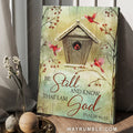 Beautiful birdhouse, Red cardinal drawing, Be still and know that I am God - Jesus Portrait Canvas Prints, Christian Wall Art