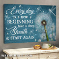 Dandelion, Dragonfly, Everyday is a new beginning - Jesus Landscape Canvas Prints, Wall Art