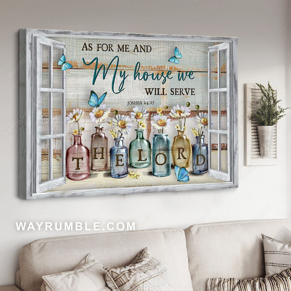 Little bottle, Small daisy, Blue butterfly, As for me and my house - Jesus Landscape Canvas Prints, Home Decor Wall Art