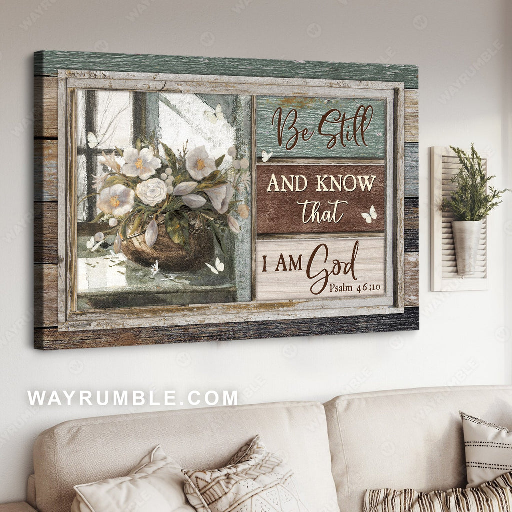 White flower, Sunny day, Butterfly drawing, Be still and know that I am God - Jesus Landscape Canvas Prints, Home Decor Wall Art