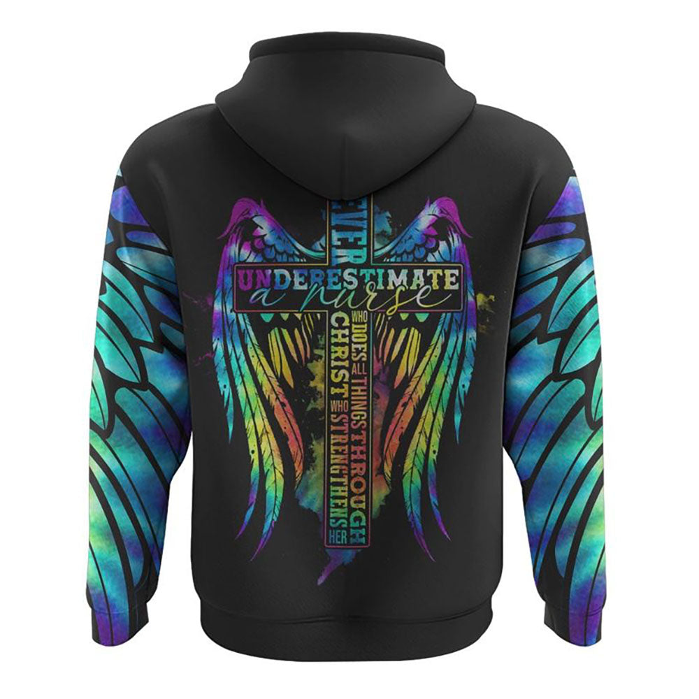Never Underestimate A Nurse Wings All Over Print 3D Hoodie, Christian Hoodie, Christian Sweatshirt, Bible Verse Shirt