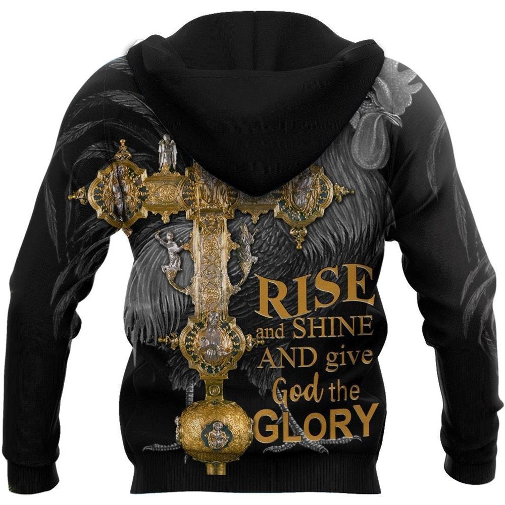 Rooster Rise And Shine And Give God The Glory God 3D Hoodie For Man And Women, Jesus Printed 3D Hoodie