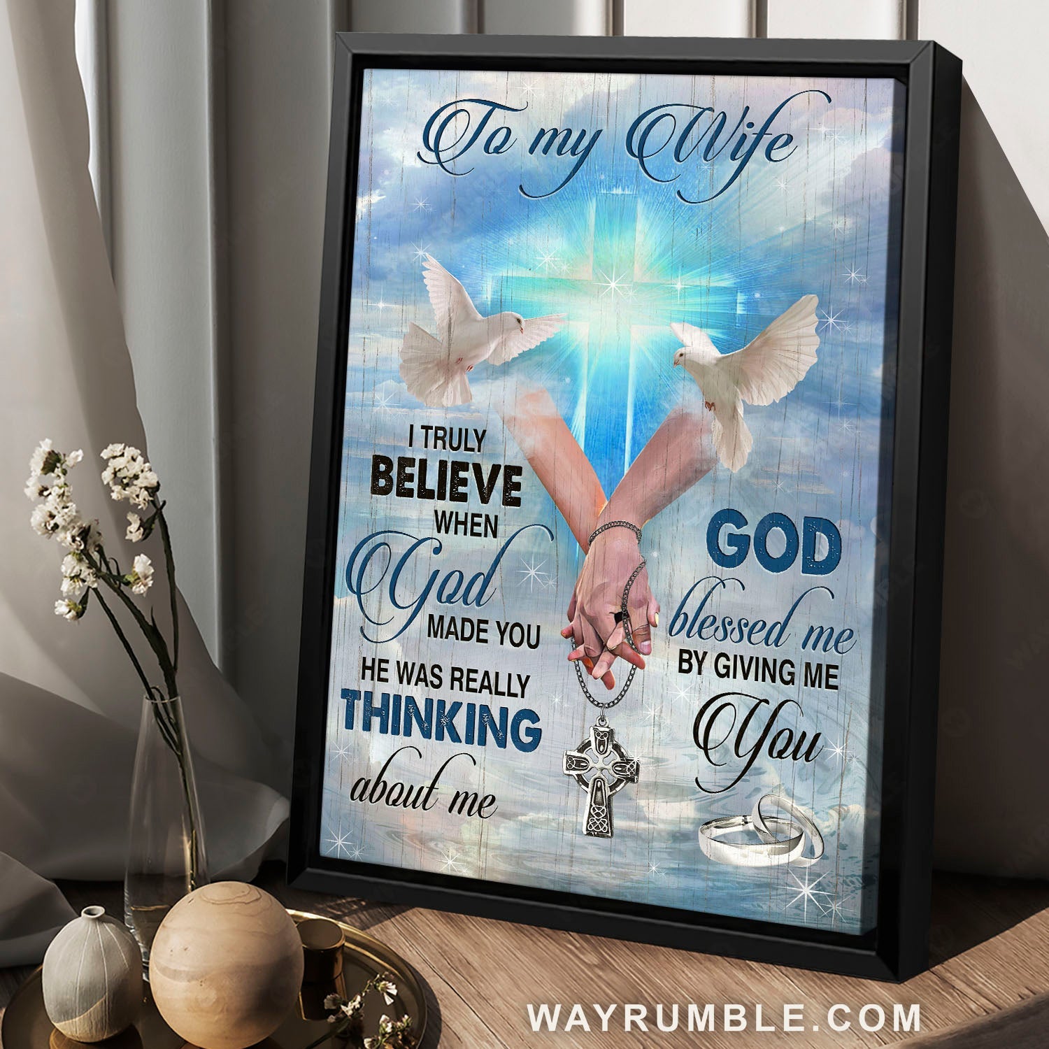 To my wife, Blue cross, White dove, Wedding rings, God blessed me by giving me you - Family Portrait Canvas Prints, Home Decor Wall Art