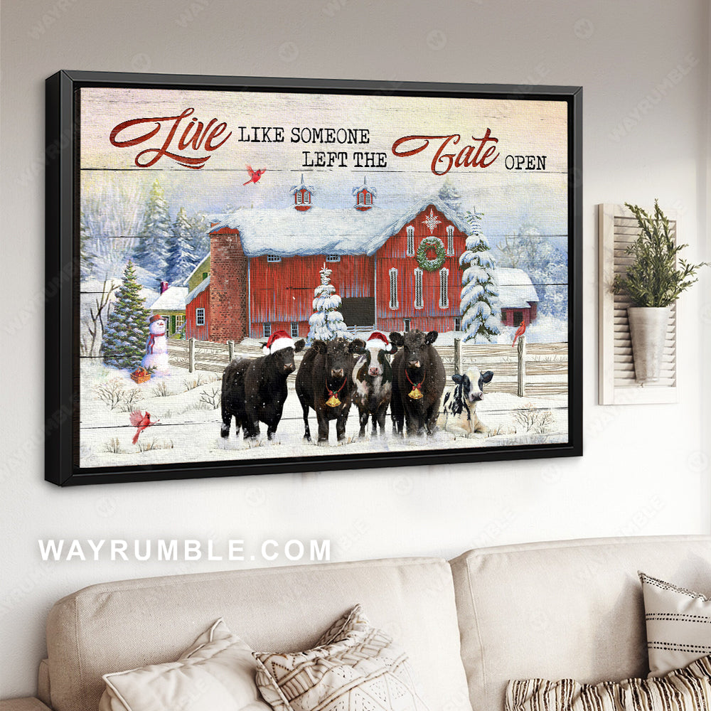 Black angus, Red barn painting, Snow on farm, Live like someone left the gate open - Jesus Landscape Canvas Prints, Home Decor Wall Art