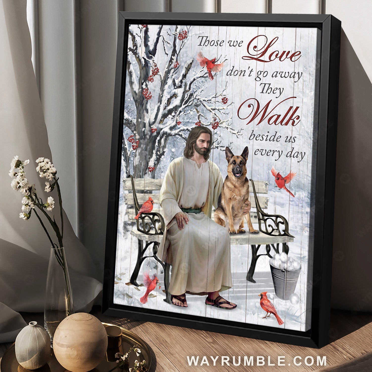 German Shepherd, Jesus painting, Red cardinal, Those we love don't go away - Jesus Portrait Canvas Prints, Christian Wall Art