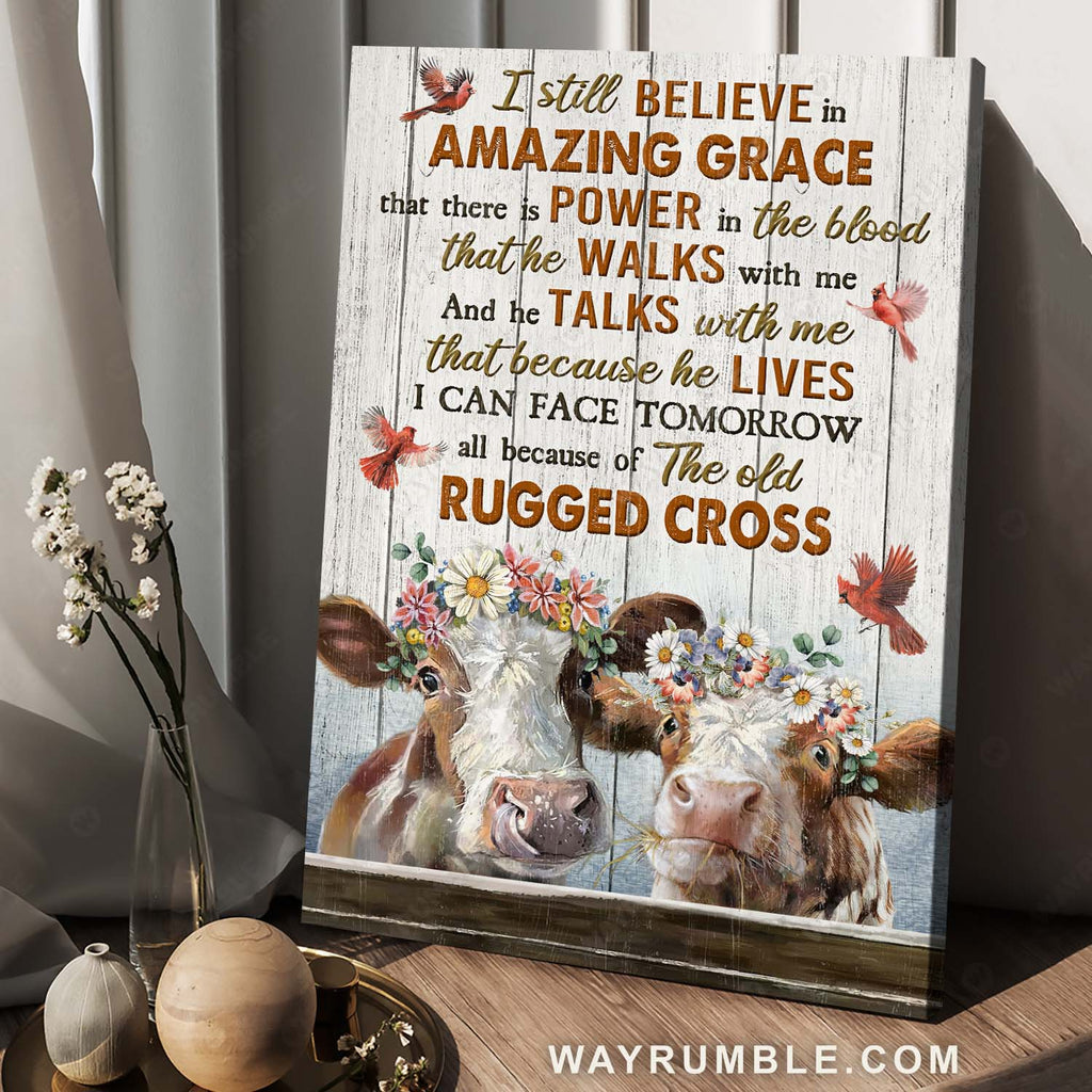 Cow painting, Red cardinal, Lovely flower wreath, I still believe in amazing grace - Jesus Portrait Canvas Prints, Home Decor Wall Art
