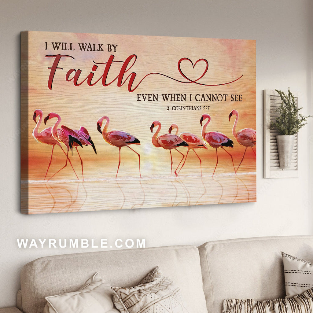 Beautiful flamingos, Stunning sunset, Inspirational quote, I will walk by faith - Jesus Landscape Canvas Prints, Home Decor Wall Art