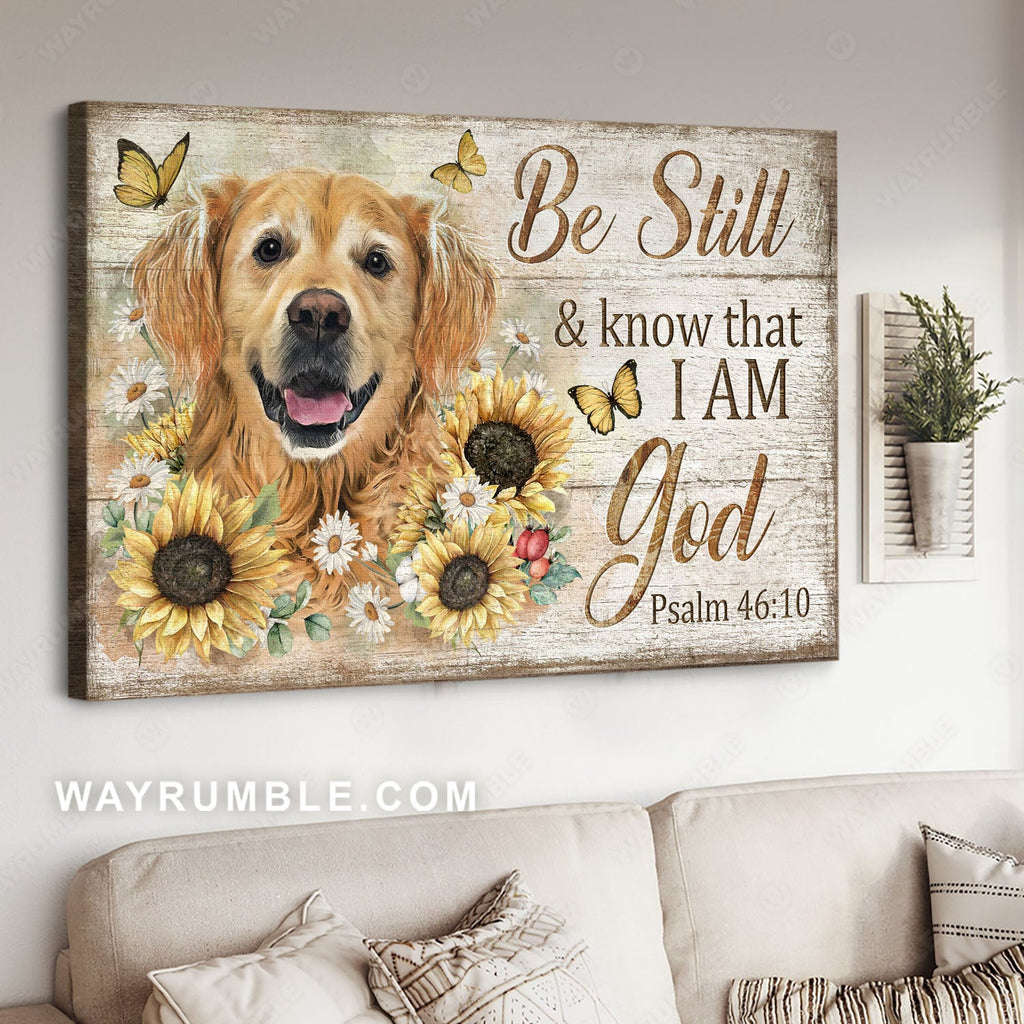 Golden Retriever, Lovely sunflower, Monarch butterfly, Be still & know that I am God - Jesus Landscape Canvas Prints, Home Decor Wall Art