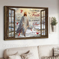 Beautiful snow valley, Jesus painting, Red cardinal, I will walk by faith - Jesus Landscape Canvas Prints, Christian Wall Art