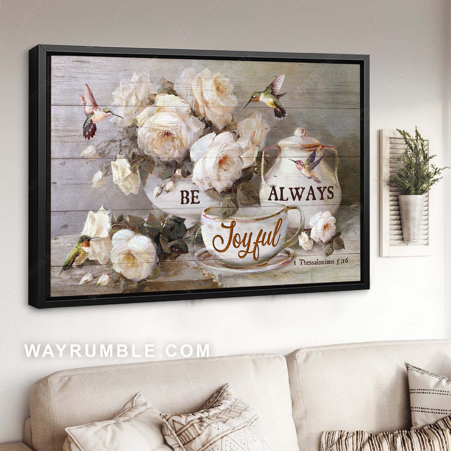 White rose painting, Watercolor hummingbird, Vintage tea set, Be joyful always - Jesus Landscape Canvas Prints, Home Decor Wall Art