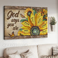 Bible verse, Watercolor sunflower, Monarch butterfly, God says you are - Jesus Landscape Canvas Prints, Home Decor Wall Art