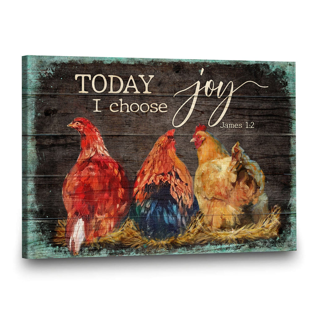 Chicken family, Today I choose joy - Jesus Landscape Canvas Prints Wall Art