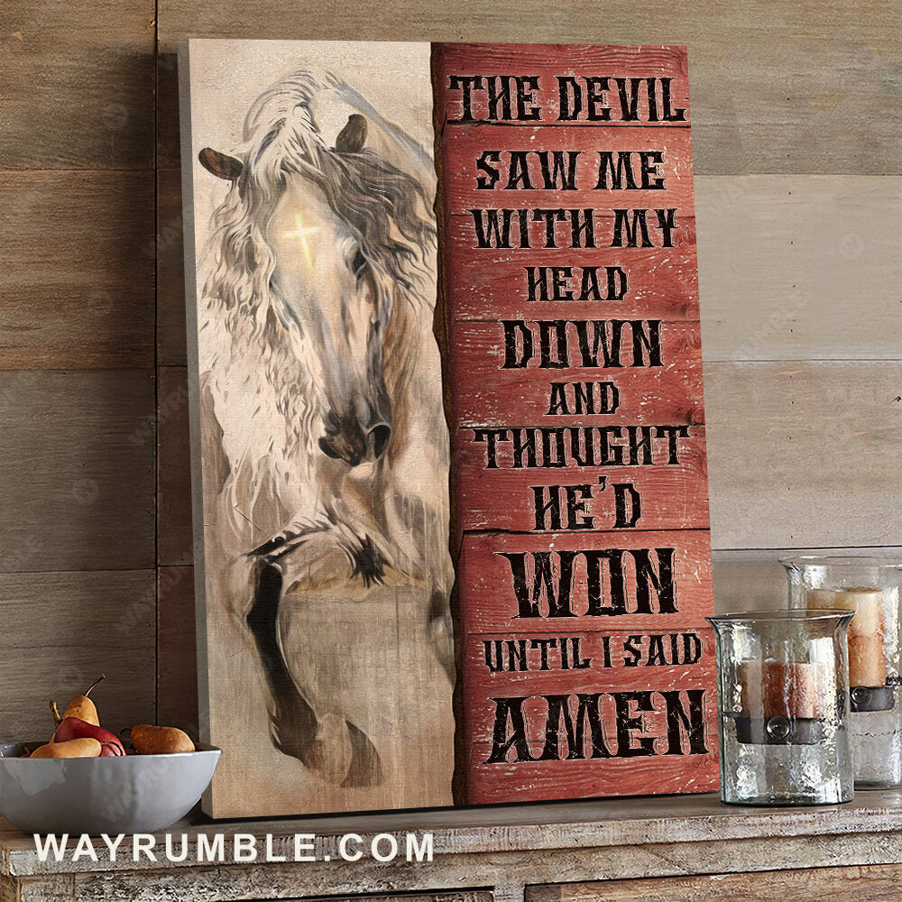 White horse painting, The devil thought he'd won until I said Amen - Jesus Portrait Canvas Prints, Wall Art