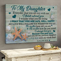 Mother to daughter, Starfish, I pray that you are safe, well, happy - Family Landscape Canvas Prints, Wall Art